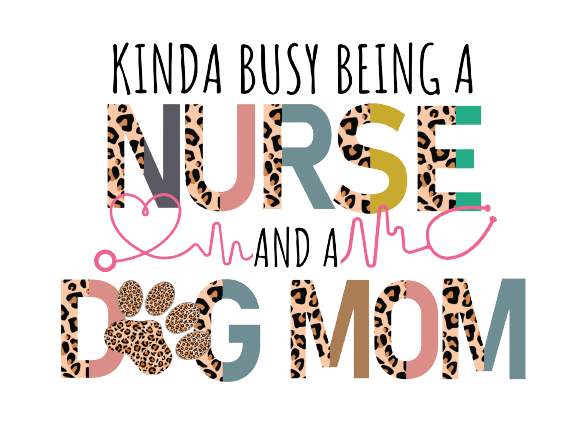 Nurse & Dog Mom T-Shirt