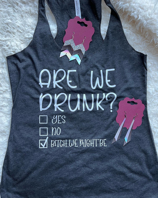 Are we Drunk T-Shirt