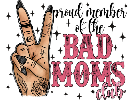 Proud Member of Bad Moms Club T-Shirt